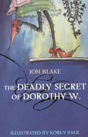 Cover of: The Deadly Secret of Dorothy W.