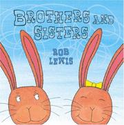 Cover of: Brothers and Sisters by Rob Lewis