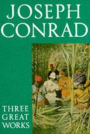 Cover of: Three Great Works by Joseph Conrad