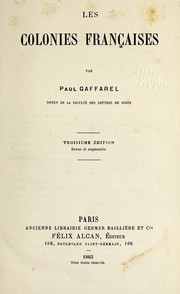 Cover of: Les colonies françaises / par Paul Gaffarel