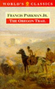 Cover of: The Oregon trail by Francis Parkman