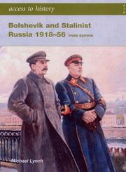 Cover of: Bolshevik and Stalinist Russia 1918-56 | Michael Lynch