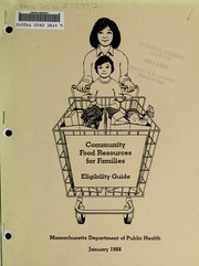 Cover of: Community food resources for families by Massachusetts. Dept. of Public Health
