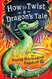 Cover of: How to Twist a Dragon's Tale (Hiccup Horrendous Haddock III)
