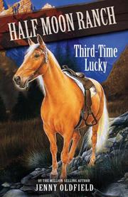 Cover of: Horses of Half Moon Ranch: Third Time Lucky (Horses of Half Moon Ranch)