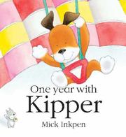 Cover of: One Year with Kipper by Mick Inkpen, Mick Inkpen