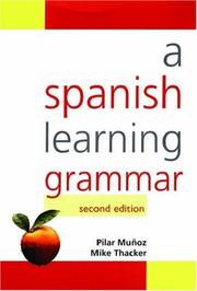 Cover of: A Spanish Learning Grammar (Oxford Studies in Comparative Syntax) by Pilar Munoz, Mike Thacker