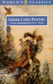 Cover of: Greek lyric poetry: the poems and fragments of the Greek iambic, elegiac, and melic poets (excluding Pindar and Bacchylides) down to 450 bc