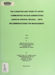 Cover of: The condition and trend of aspen on BLM lands in north-central Nevada with recommendations for management year three: final report