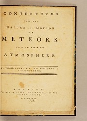 Cover of: Conjectures upon the nature and motion of meteors by Thomas Clap