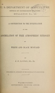 Cover of: A contribution to the investigation of the assimilation of free atmospheric nitrogen by white and black mustard