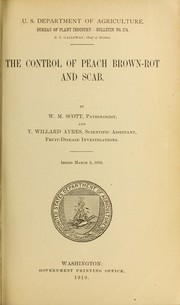 Cover of: The control of peach brown-rot and scab by W. M. Scott