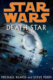 Cover of: Star Wars: Death Star by Michael Reaves, Steve Perry