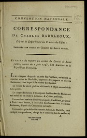 Cover of: Correspondance de Charles Barbaroux, député du département des Bouches-du-Rhône by Charles-Jean-Marie Barbaroux