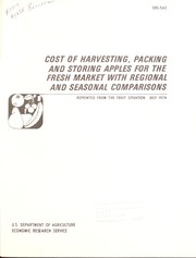Cover of: Cost of harvesting, packing, and storing apples for the fresh market with regional and seasonal comparisons