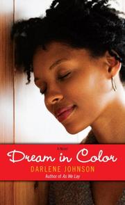 Cover of: Dream in Color by Darlene Johnson, Darlene Johnson