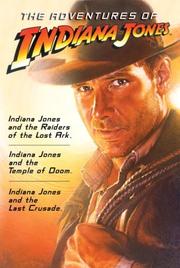 The adventures of Indiana Jones by Campbell Black, Campbell Black, James Kahn, Rob Macgregor