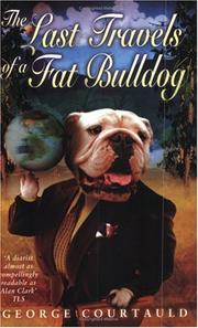 Cover of: The Last Travels of a Fat Bulldog