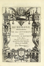 Cover of: De gli avtomati, ouero, Machine se moventi, libri duo by Hero of Alexandria