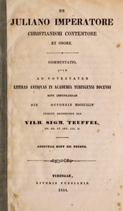 Cover of: De Juliano imperatore Christianismi contemtore et osore by Wilhelm Sigismund Teuffel