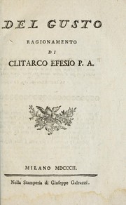 Cover of: Del gusto: ragionamento di Clitarco Efesio P.A.