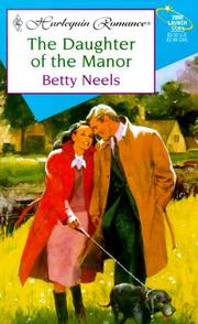 Cover of: The Daughter of the Manor by Betty Neels