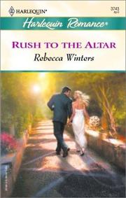 Cover of: Rush to the altar by Rebecca Winters