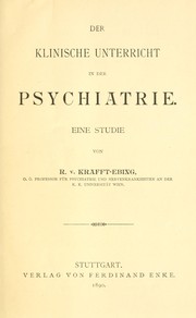 Cover of: Der klinische Unterricht in der Psychiatrie: eine Studie