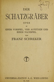 Cover of: Der schatzgraber: oper in einem vorspiel, vier aufzugen und einem nachspiel