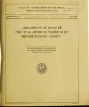 Cover of: Descriptions of types of principal American varieties of orange-fleshed carrots