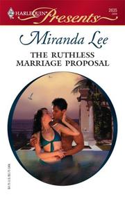Cover of: The Ruthless Marriage Proposal (Harlequin Presents) by Miranda Lee