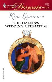 Cover of: The Italian's Wedding Ultimatum