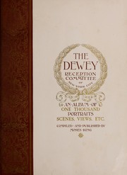 Cover of: The Dewey reception in New York City: nine-hundred and eighty views and portraits