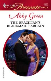 Cover of: The Brazilian's Blackmail Bargain (Harlequin Presents) by Abby Green