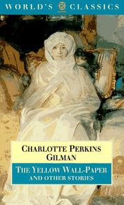 Cover of: The yellow wall-paper, and other stories by Charlotte Perkins Gilman