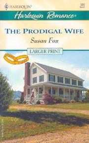 Cover of: The Prodigal Wife  (To Have and to Hold) by Susan Fox