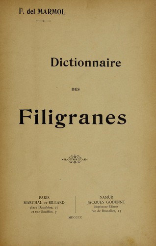 Dictionnaire des filigranes by Del Marmol, Ferdinand baron