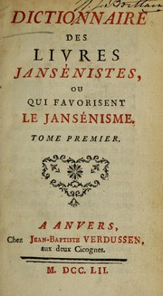 Cover of: Dictionnaire des livres jansénistes by Dominique de Colonia