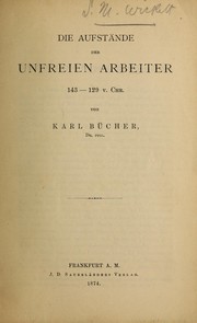 Cover of: Die Aufstände der Unfreien Arbeiter, 143-129 v.Chr