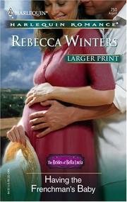 Cover of: Having The Frenchman's Baby (Larger Print Romance) by Rebecca Winters