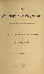 Cover of: Die philosophie der gegenwart: Ihre richtungen und ihre hauptvertreter