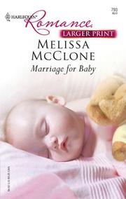 Cover of: Marriage For Baby by Melissa McClone