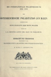 Cover of: Die österreichische Polarstation Jan Mayen, ausgerüstet durch Graf Hanns Wilczek, geleitet vom Emil Edlen von Wohlgemuth by International Polar Expedition
