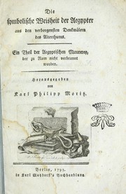 Cover of: Die symbolische Weisheit der Aegypter aus den verborgensten Denkmälern des Alterthums by Johann Gottfried Bremer