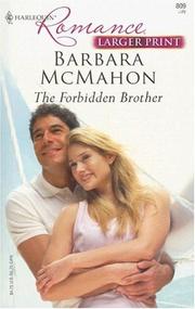 Cover of: The Forbidden Brother (Harlequin Romance) | Barbara McMahon
