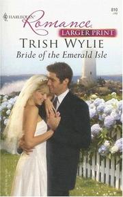 Cover of: Bride Of The Emerald Isle (Harlequin Romance) by Trish Wylie