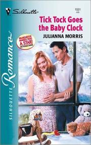 Cover of: Tick Tock Goes The Baby Clock (Silhouette Romance, 1531) by Julianna Morris