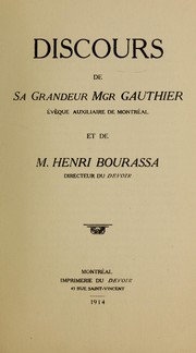 Cover of: Discours de Sa Grandeur Mgr. Gauthier, et de M. Henri Bourassa by Georges Gauthier