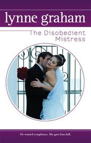 Cover of: The Disobedient Mistress by Lynne Graham