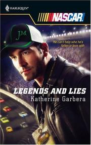 Cover of: Legends And Lies (Harlequin Nascar)